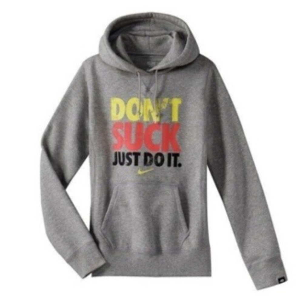NIKE “Don’t Suck. Just do it” Hoodie Sweatshirt